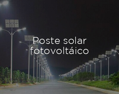 Poste Solar Fotovoltáico