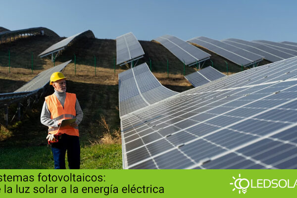 Cotiza sistemas fotovoltaicos a la medida solo en LED SOLAR