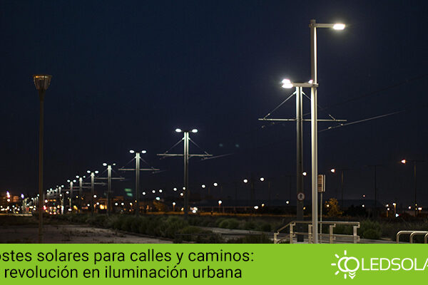 Solícita tu cotización para postes solares para calles y caminos en LED SOLAR