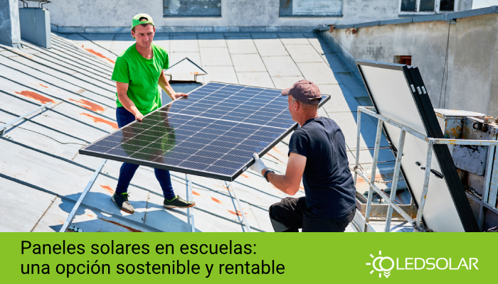 Paneles solares en escuelas con Led Solar.