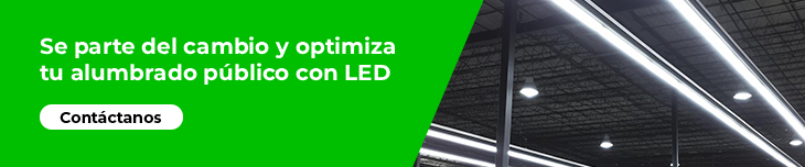 Se parte del cambio y optimiza tu alumbrado público con LED