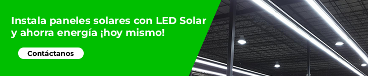 CTA LED Solar: Instala paneles solares con LED Solar y ahorra energía ¡hoy mismo!